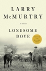 Lonesome Dove: A Novel By Larry McMurtry Cover Image