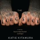 The Longshot By Katie Kitamura, Mark Bramhall (Read by) Cover Image
