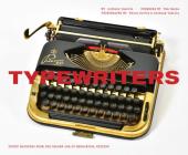 Typewriters: Iconic Machines from the Golden Age of Mechanical Writing (Writers Books, Gifts for Writers, Old-School Typewriters) By Tom Hanks (Foreword by), Anthony Casillo, Bruce Curtis (Photographs by) Cover Image