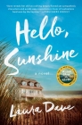 Hello, Sunshine: A Novel By Laura Dave Cover Image