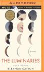 The Luminaries By Eleanor Catton, Mark Meadows (Read by) Cover Image
