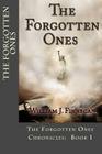 The Forgotten Ones (The Forgotten Ones Chronicles: 1) By William J. Finnegan Cover Image