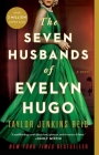 The Seven Husbands of Evelyn Hugo: A Novel By Taylor Jenkins Reid Cover Image
