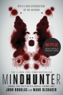 Mindhunter: Inside the FBI's Elite Serial Crime Unit By John E. Douglas, Mark Olshaker Cover Image