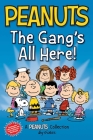 Peanuts: The Gang's All Here!: Two Books In One (Peanuts Kids) By Charles M. Schulz Cover Image