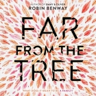 Far from the Tree By Robin Benway, Julia Whelan (Read by) Cover Image