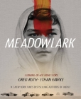 Meadowlark: A Coming-of-Age Crime Story By Ethan Hawke, Greg Ruth Cover Image