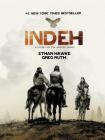 Indeh: A Story of the Apache Wars By Greg Ruth (Illustrator), Ethan Hawke, Greg Ruth Cover Image