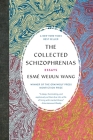 The Collected Schizophrenias: Essays By Esmé Weijun Wang Cover Image