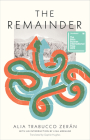 The Remainder By Alia Trabucco Zerán, Sophie Hughes (Translator) Cover Image