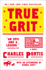 True Grit: A Novel By Charles Portis, Donna Tartt (Afterword by) Cover Image