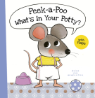 Peek-A-Poo What's in Your Potty? (Little Mouse #1) By Guido Van Genechten, Guido Van Genechten (Illustrator) Cover Image