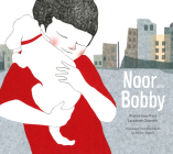 Noor and Bobby By Praline Gay-Para, Lauranne Quentric (Illustrator), Alyson Waters (Translator) Cover Image