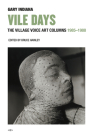 Vile Days: The Village Voice Art Columns, 1985-1988 (Semiotext(e) / Active Agents) By Gary Indiana, Bruce Hainley (Editor) Cover Image