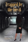 Trapped by the Devil By Kate Spencer Cover Image