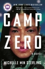 Camp Zero: A Novel By Michelle Min Sterling Cover Image