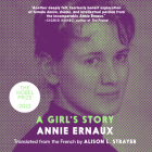 A Girl's Story By Annie Ernaux, Alison L. Strayer, Tavia Gilbert (Read by) Cover Image