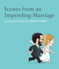 Scenes from an Impending Marriage By Adrian Tomine Cover Image