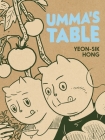 Umma's Table By Yeon-sik Hong, Janet Hong (Translated by) Cover Image