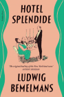 Hotel Splendide By Ludwig Bemelmans Cover Image