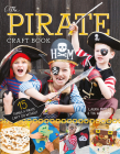 The Pirate Craft Book By Laura Minter, Tia Williams Cover Image
