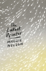 The Latest Winter By Maggie Nelson Cover Image