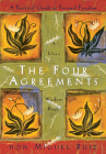 The Four Agreements: A Practical Guide to Personal Freedom (A Toltec Wisdom Book #1) By Don Miguel Ruiz, Janet Mills Cover Image