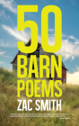 50 Barn Poems By Zac Smith Cover Image