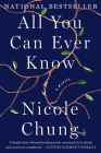 All You Can Ever Know: A Memoir By Nicole Chung Cover Image