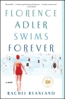 Florence Adler Swims Forever: A Novel By Rachel Beanland Cover Image