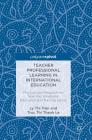 Teacher Professional Learning in International Education: Practice and Perspectives from the Vocational Education and Training Sector By Ly Thi Tran, Truc Thi Thanh Le Cover Image