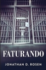 Faturando By Jonathan D. Rosen, Nelson de Benedetti (Translator) Cover Image