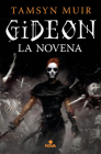 Gideon la novena / Gideon the Ninth By Tamsyn Muir Cover Image