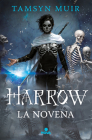 Harrow la Novena / Harrow the Ninth (Trilogía De La Tumba Sellada #2) By Tamsyn Muir Cover Image