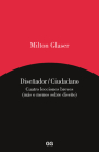 Diseñador/ciudadano: Cuatro textos breves (más o menos sobre diseño) By Milton Glaser Cover Image