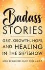 Badass Stories By Jodie Eckleberry-Hunt Cover Image