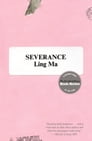 Severance By Ling Ma Cover Image