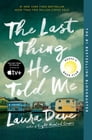 The Last Thing He Told Me By Laura Dave Cover Image