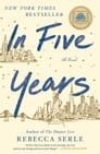 In Five Years By Rebecca Serle Cover Image