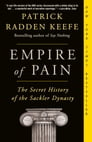 Empire of Pain By Patrick Radden Keefe Cover Image